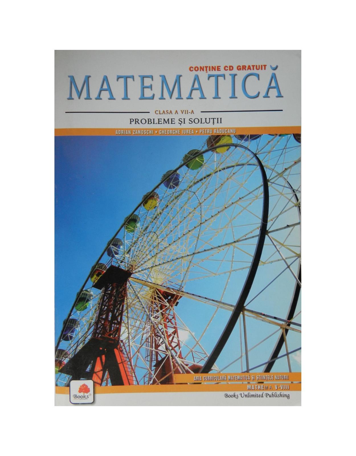 Matematica.Probleme si solutii- clasa a VII-a