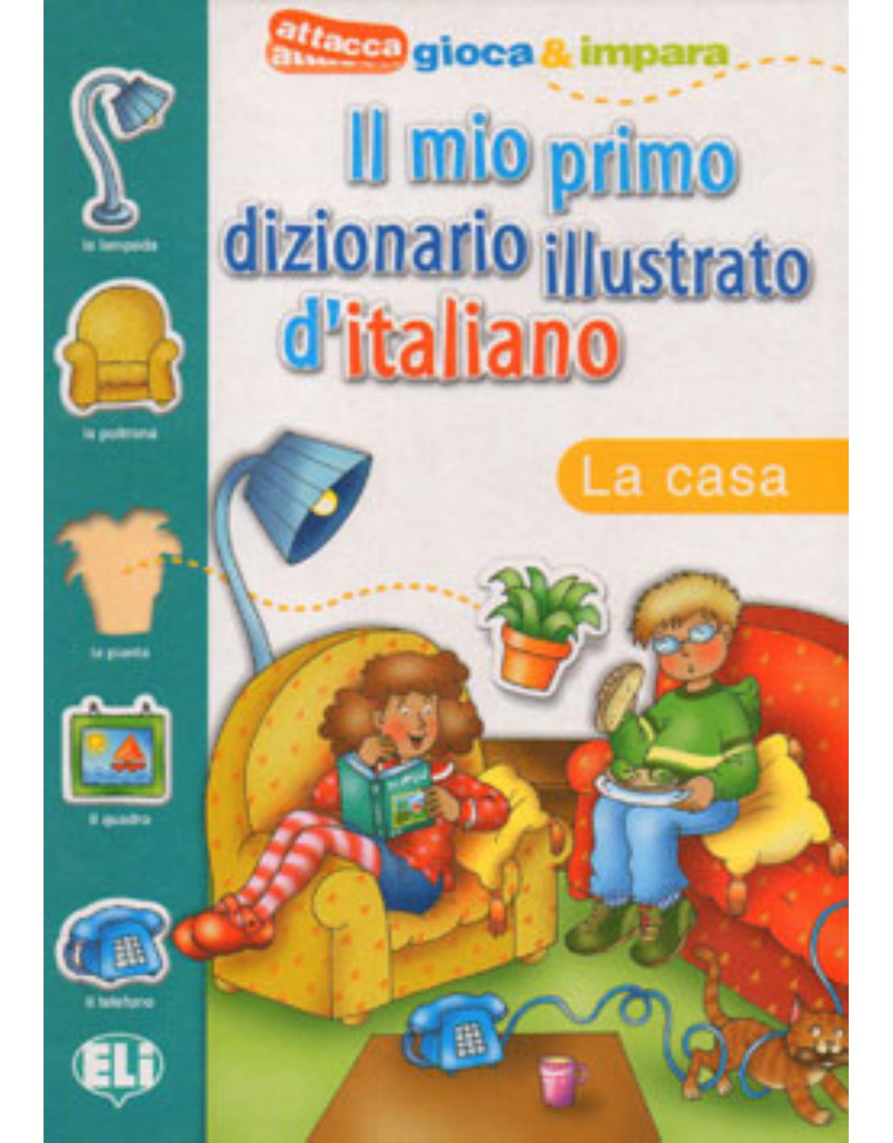 Il Mio primo Dizionario Illustrato D'Italiano: la casa