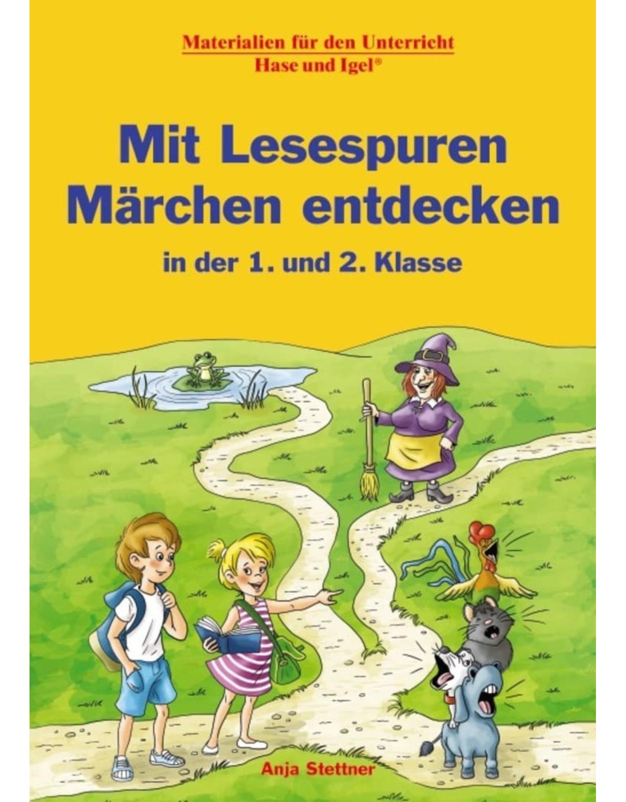 Mit Lesespuren Marchen entdecken in der 1. und 2. Klasse