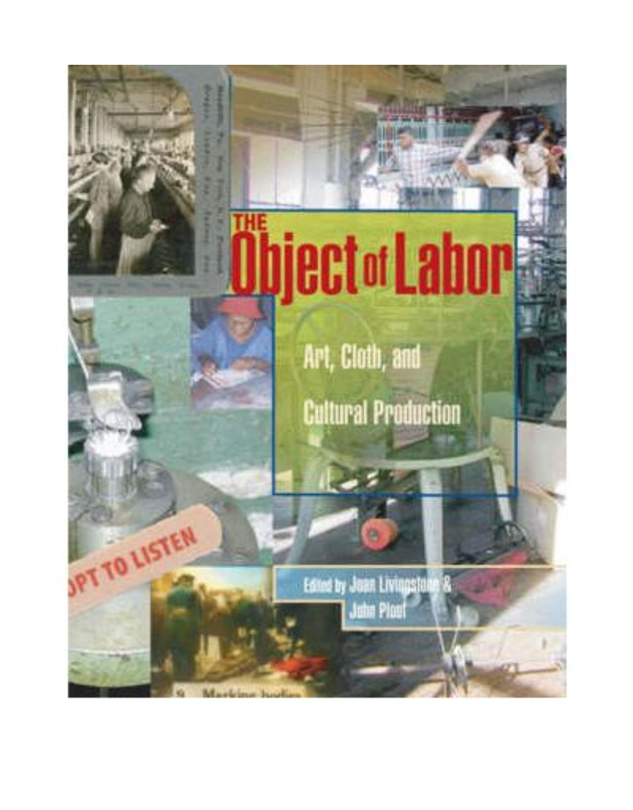 The Object of Labor: Art, Cloth and Cultural Production
