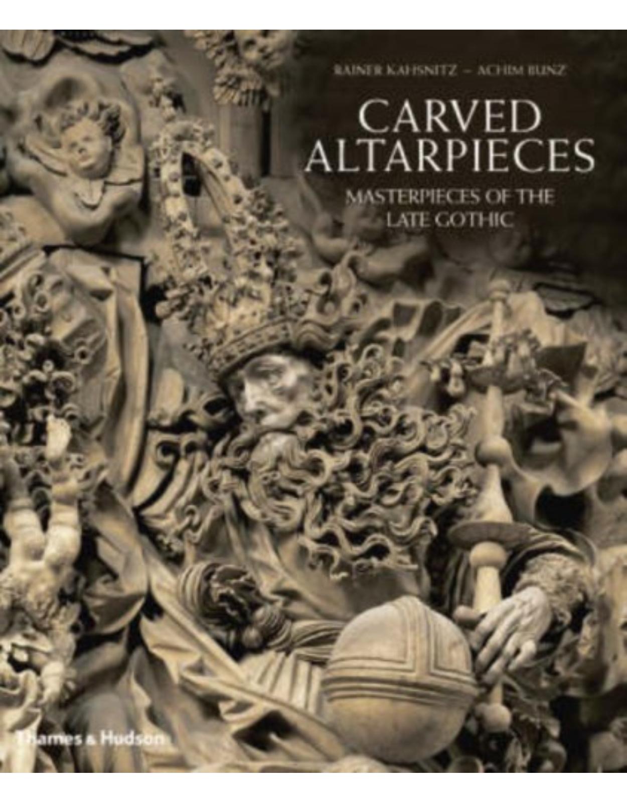 Carved Altarpieces: Masterpieces of the Late Gothic