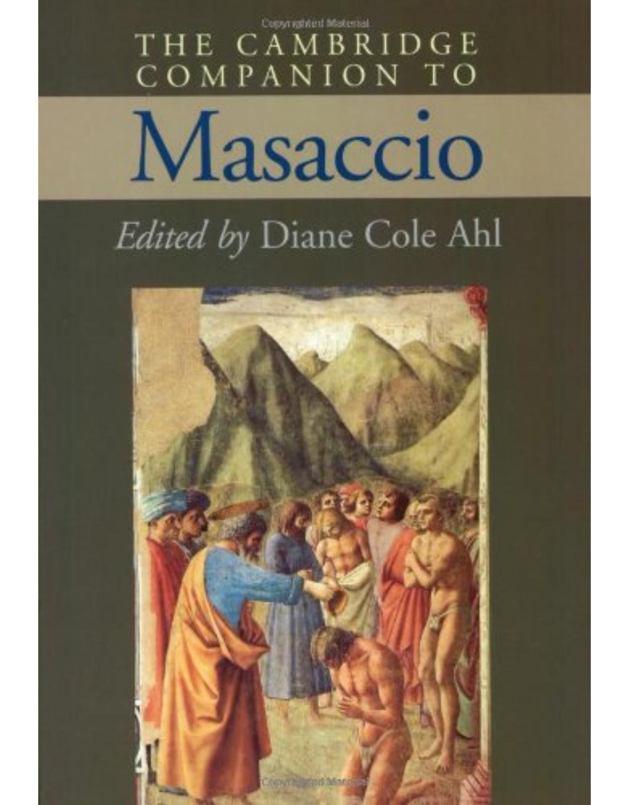 The Cambridge Companion to Masaccio (Cambridge Companions to the History of Art)
