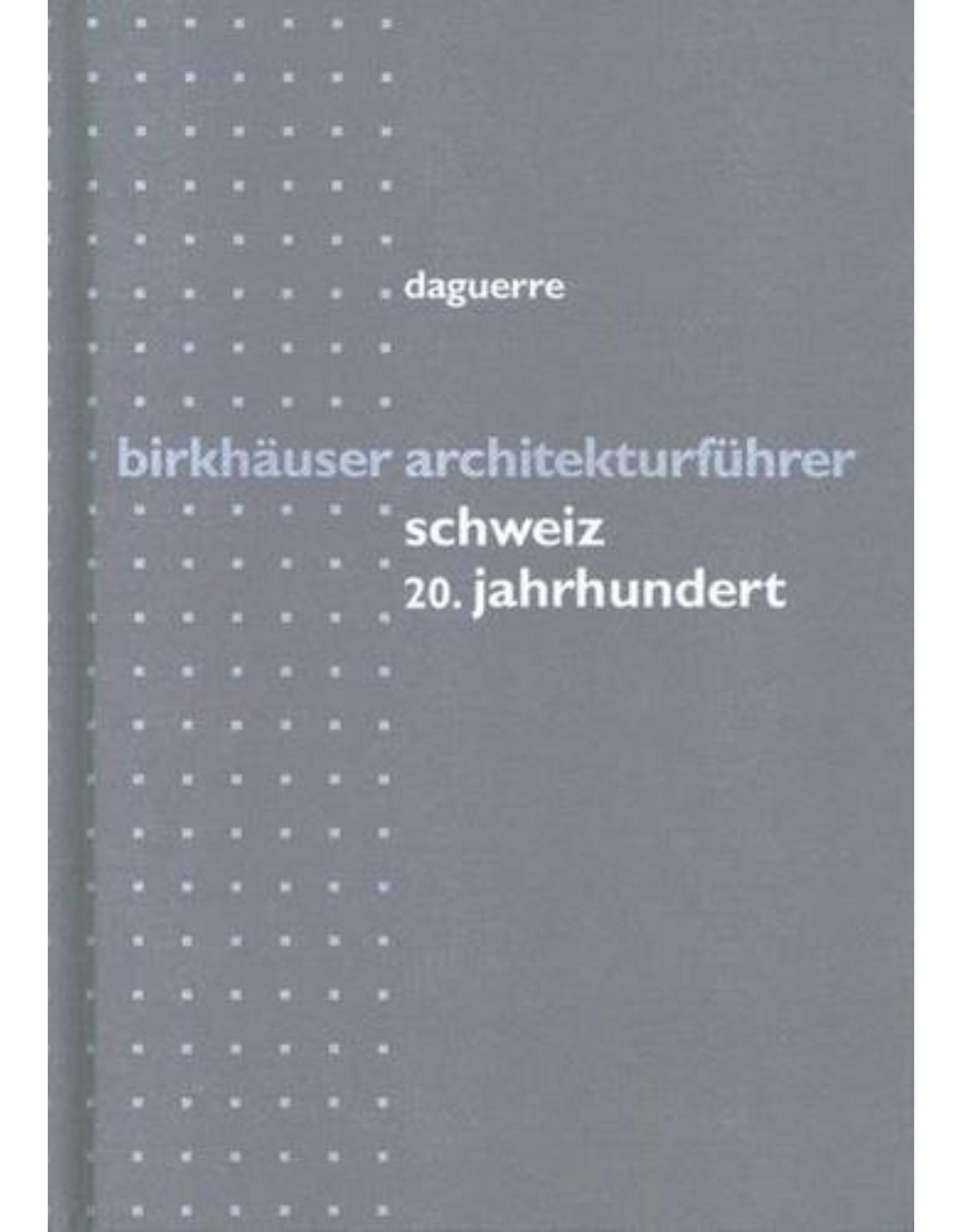 Birkhauser Architectural Guide to Switzerland: 20th Century