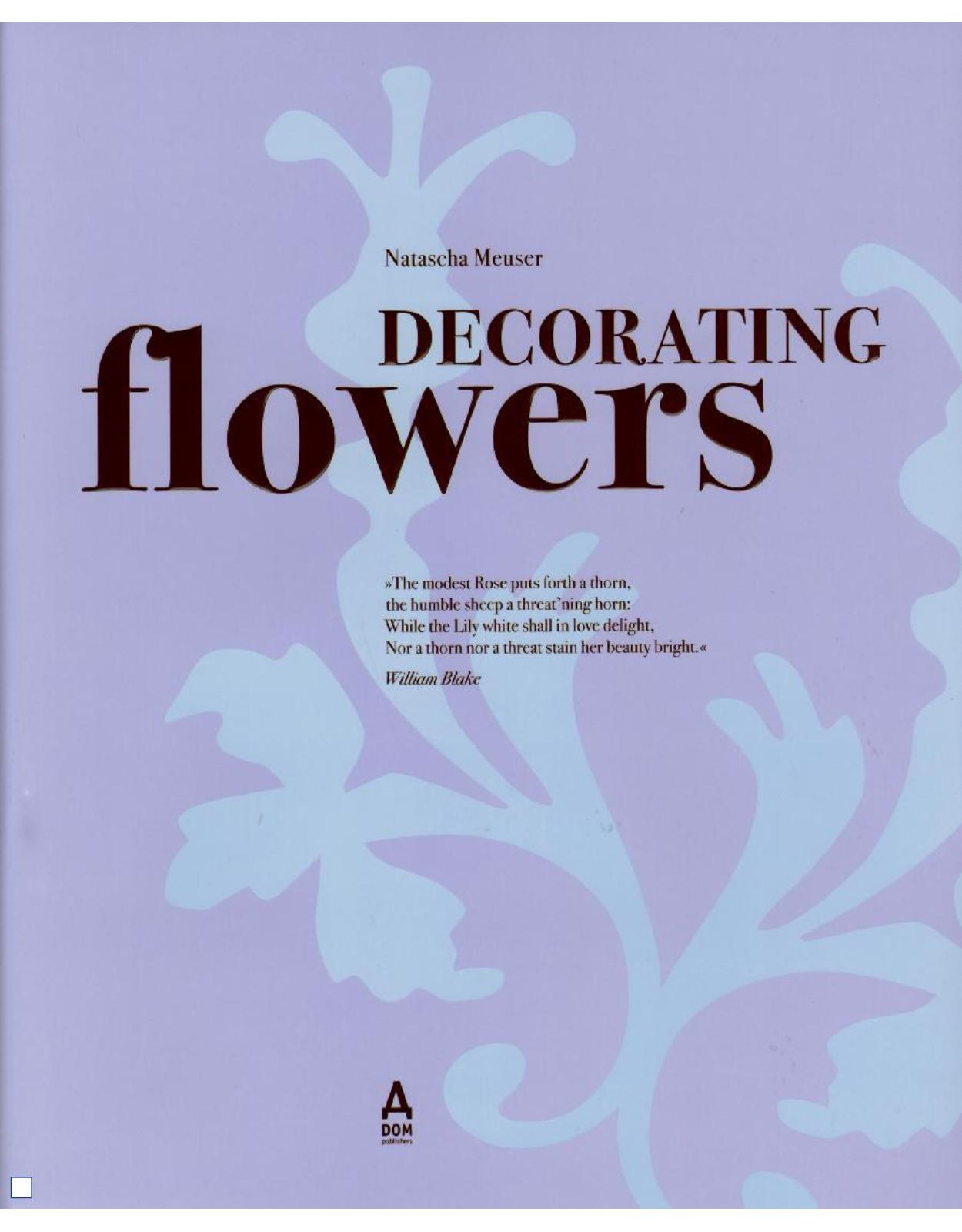 Decorating Flowers: A Celebration of the Beauty of Blossoms