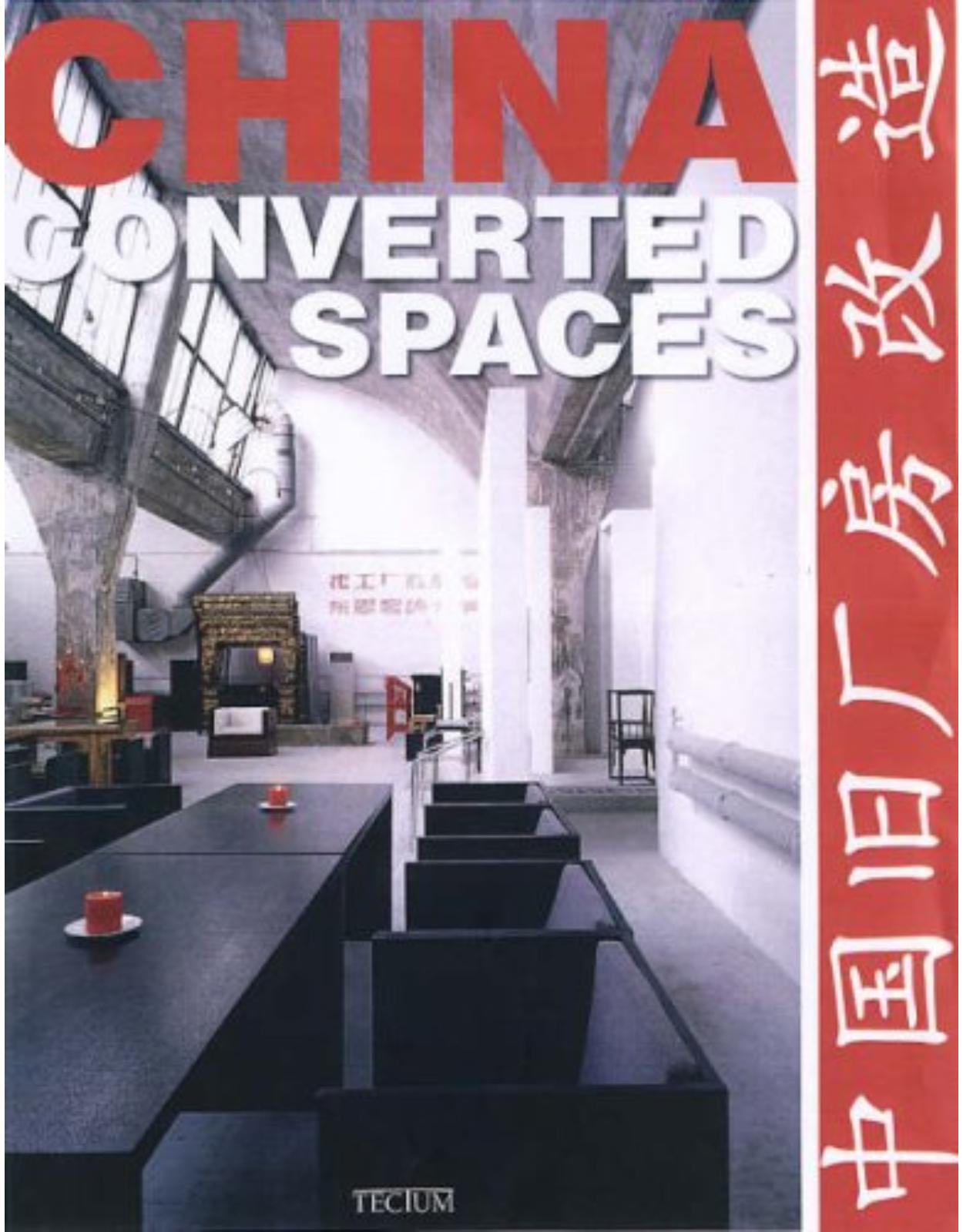 China: Converted Spaces