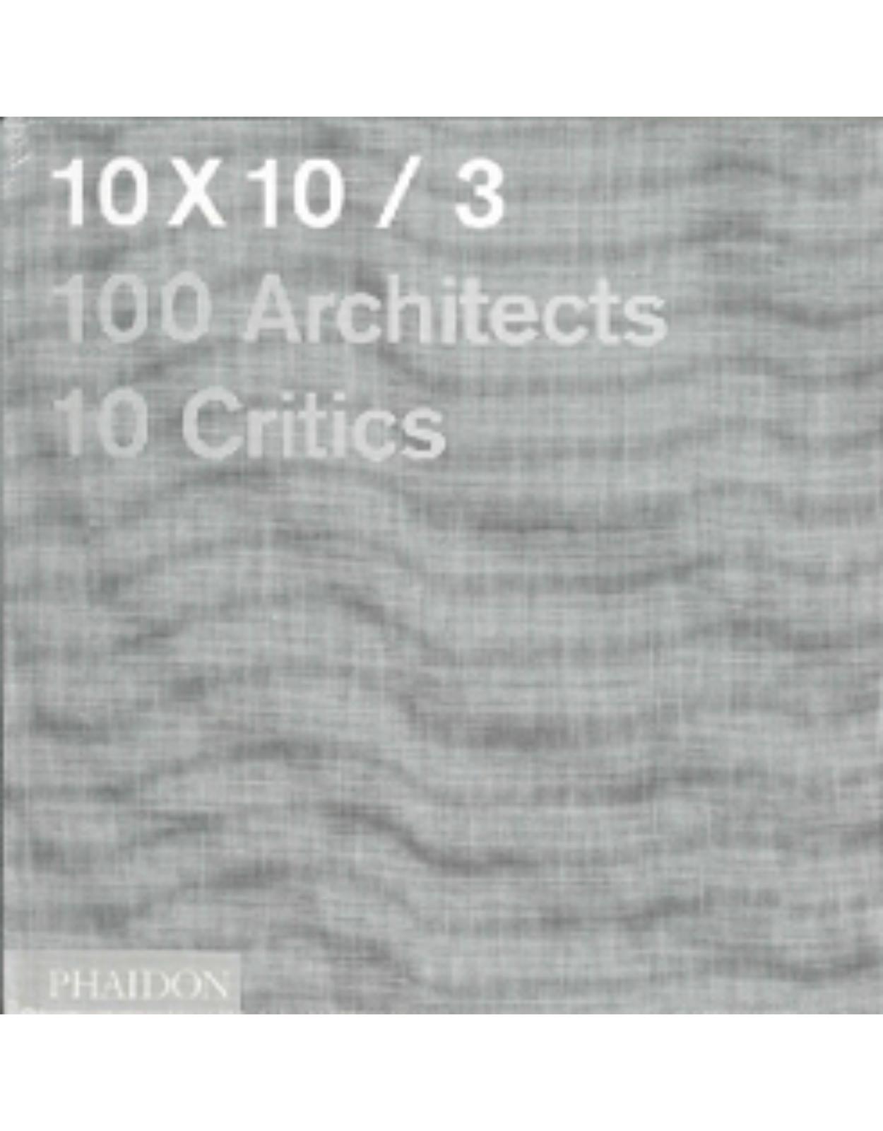 100 Architects, 10 Critics