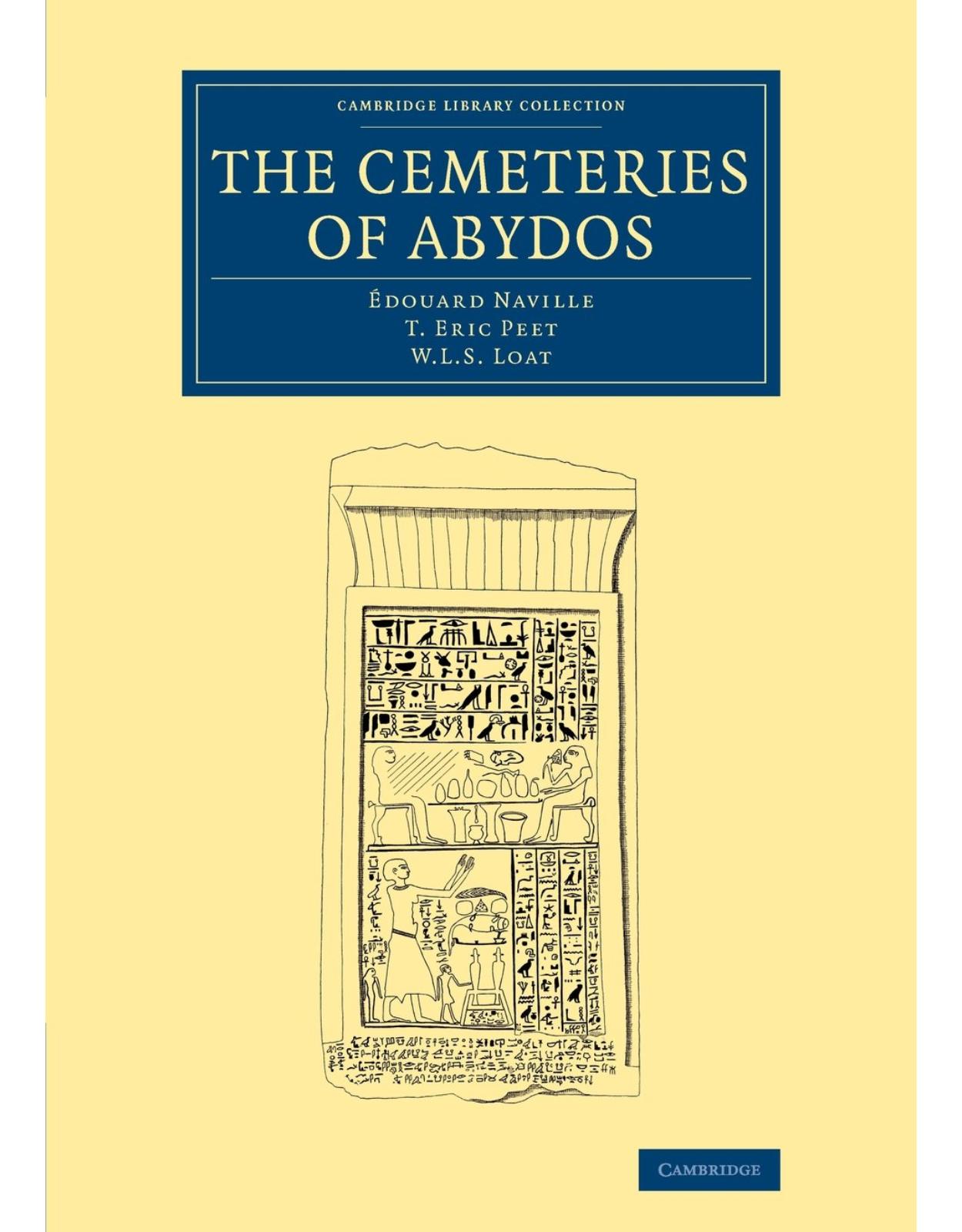 The Cemeteries of Abydos (Cambridge Library Collection - Egyptology)