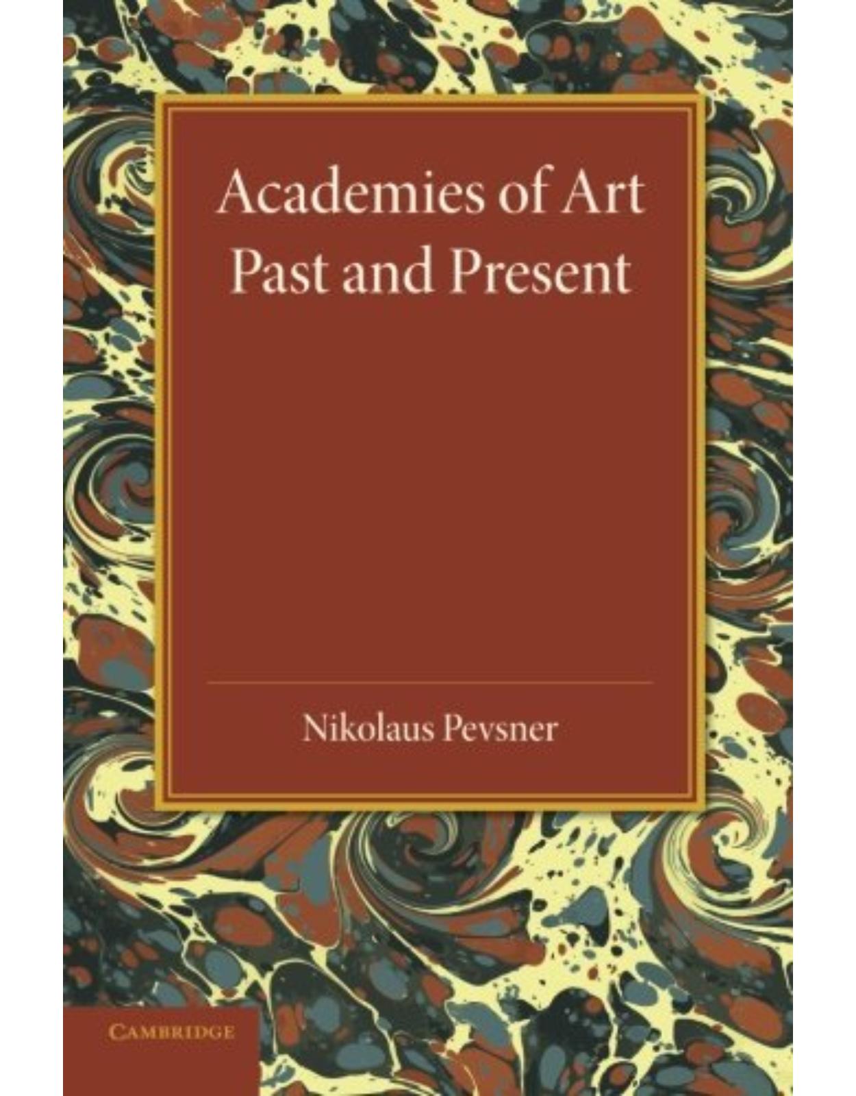 Academies of Art: Past and Present