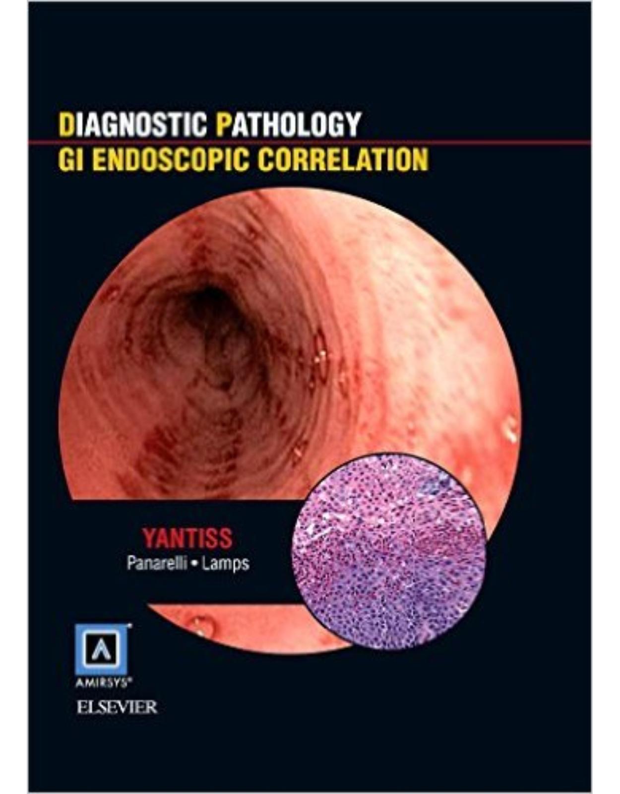 Diagnostic Pathology: GI Endoscopic Correlations, 1e