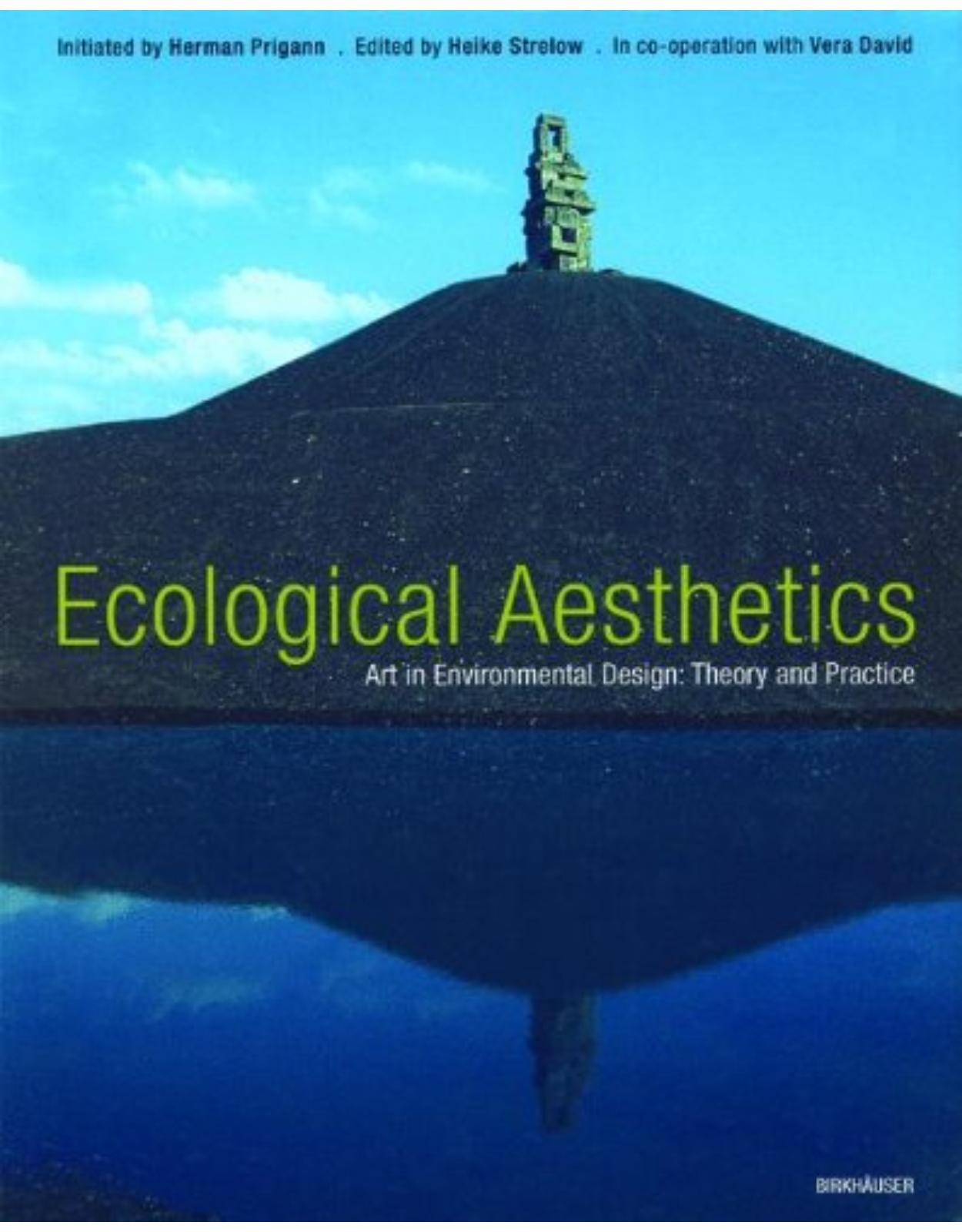 Ecological Aesthetics: Art in Environmental Design - Theory and Practi