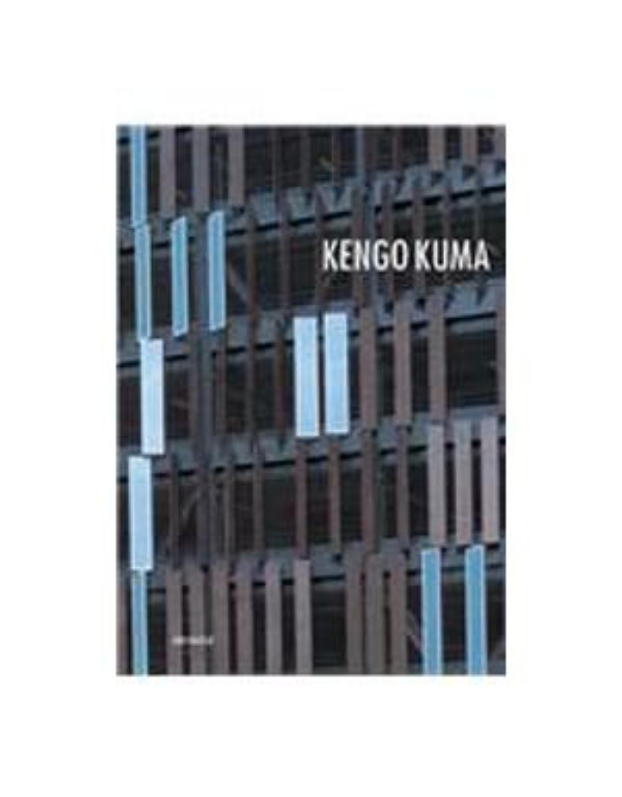 Kengo Kuma: Materials, Structures, Details