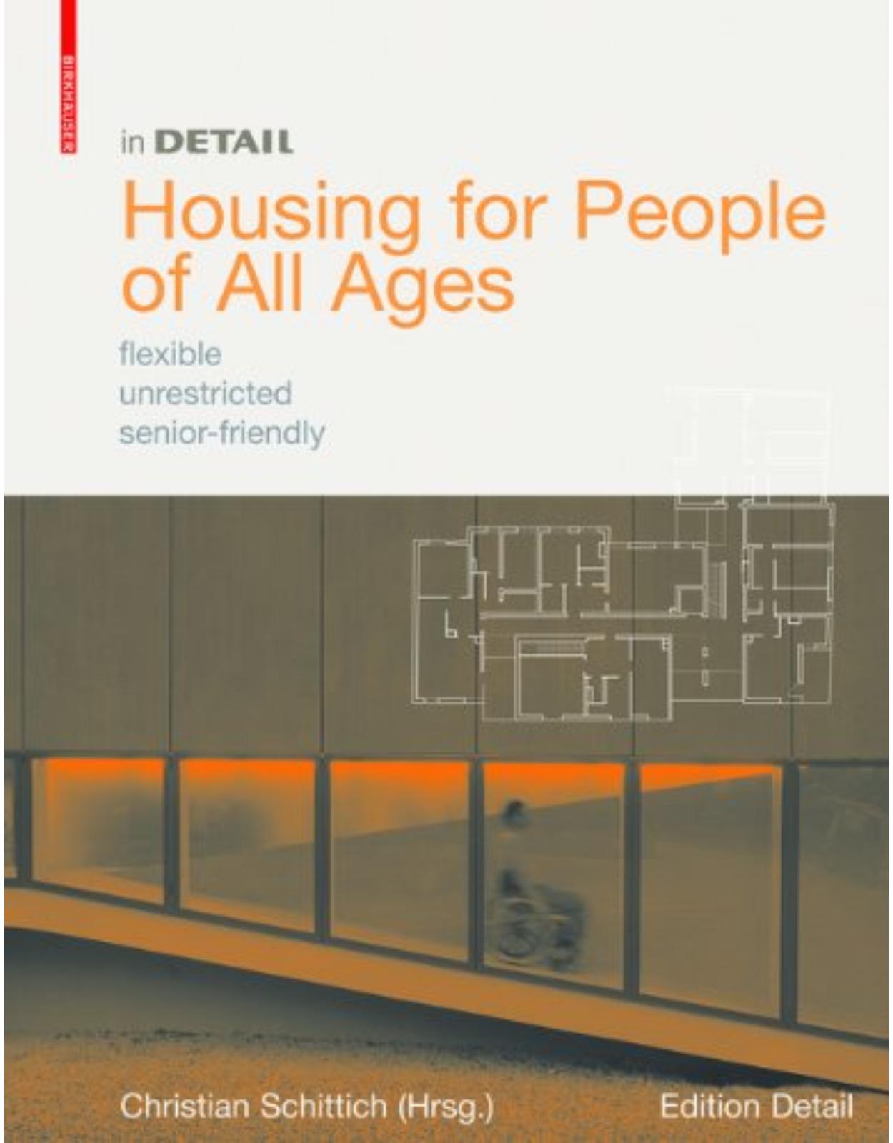 In Detail: Housing for People of All Ages. flexibe - unrestricted - se