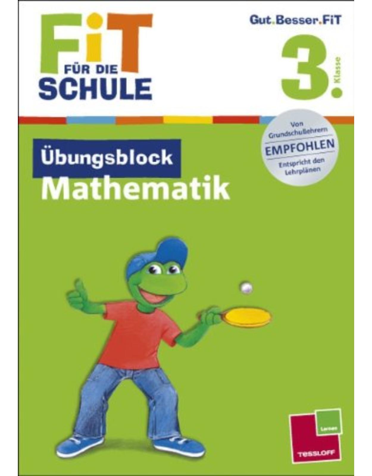 FiT FÜR DIE SCHULE: Übungsblock Mathematik 3. Klasse