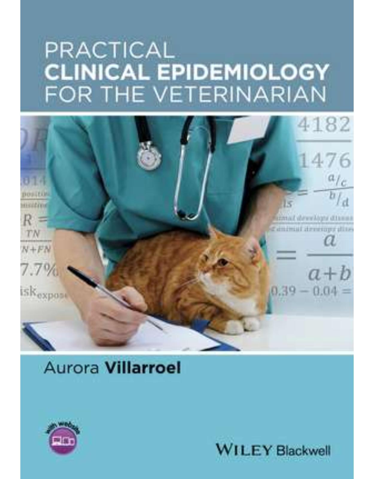 Practical Clinical Epidemiology for the Veterinarian