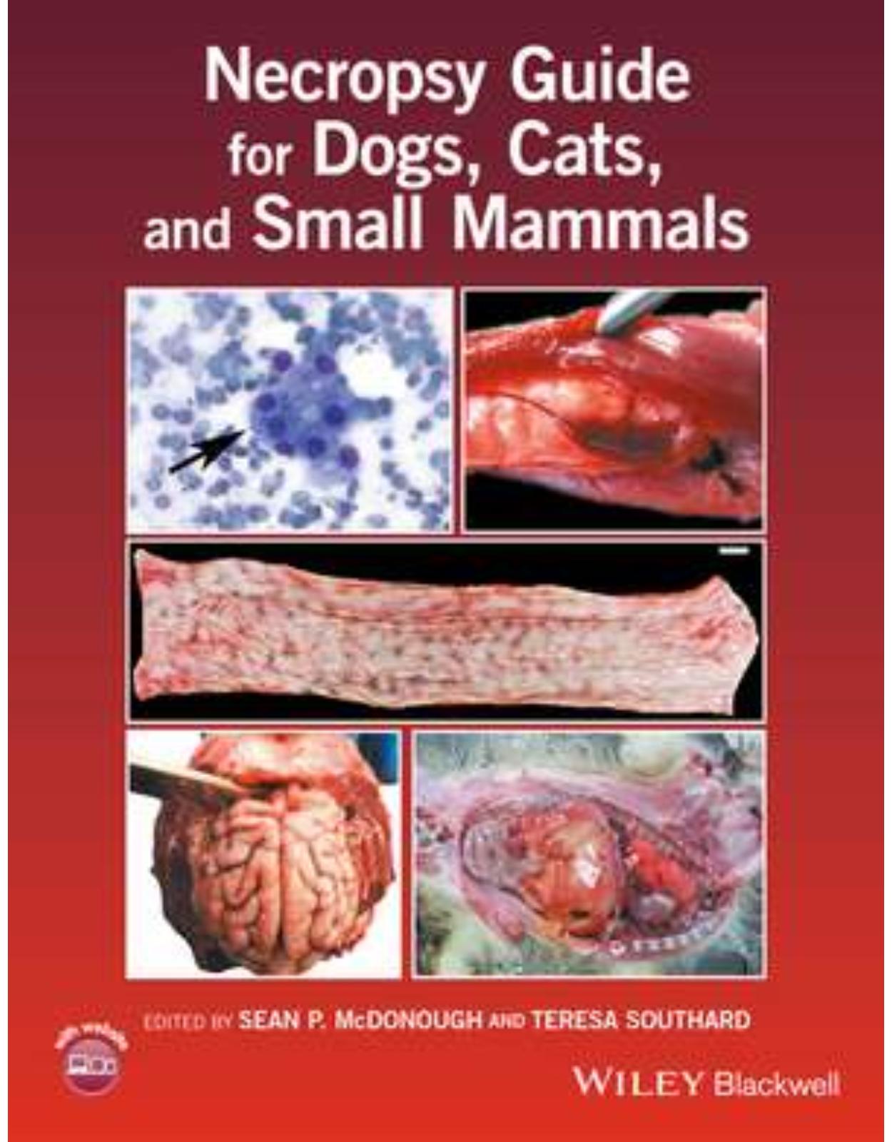 Necropsy Guide for Dogs, Cats, and Small Mammals