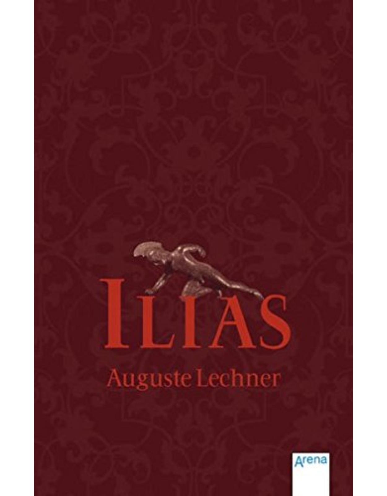 Ilias: Der Untergang Trojas (Auguste Lechner)