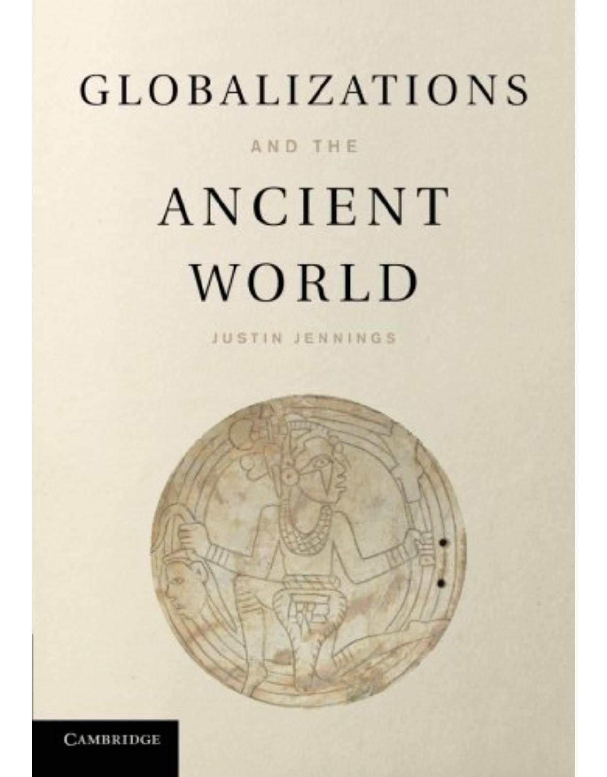 Globalizations and the Ancient World 