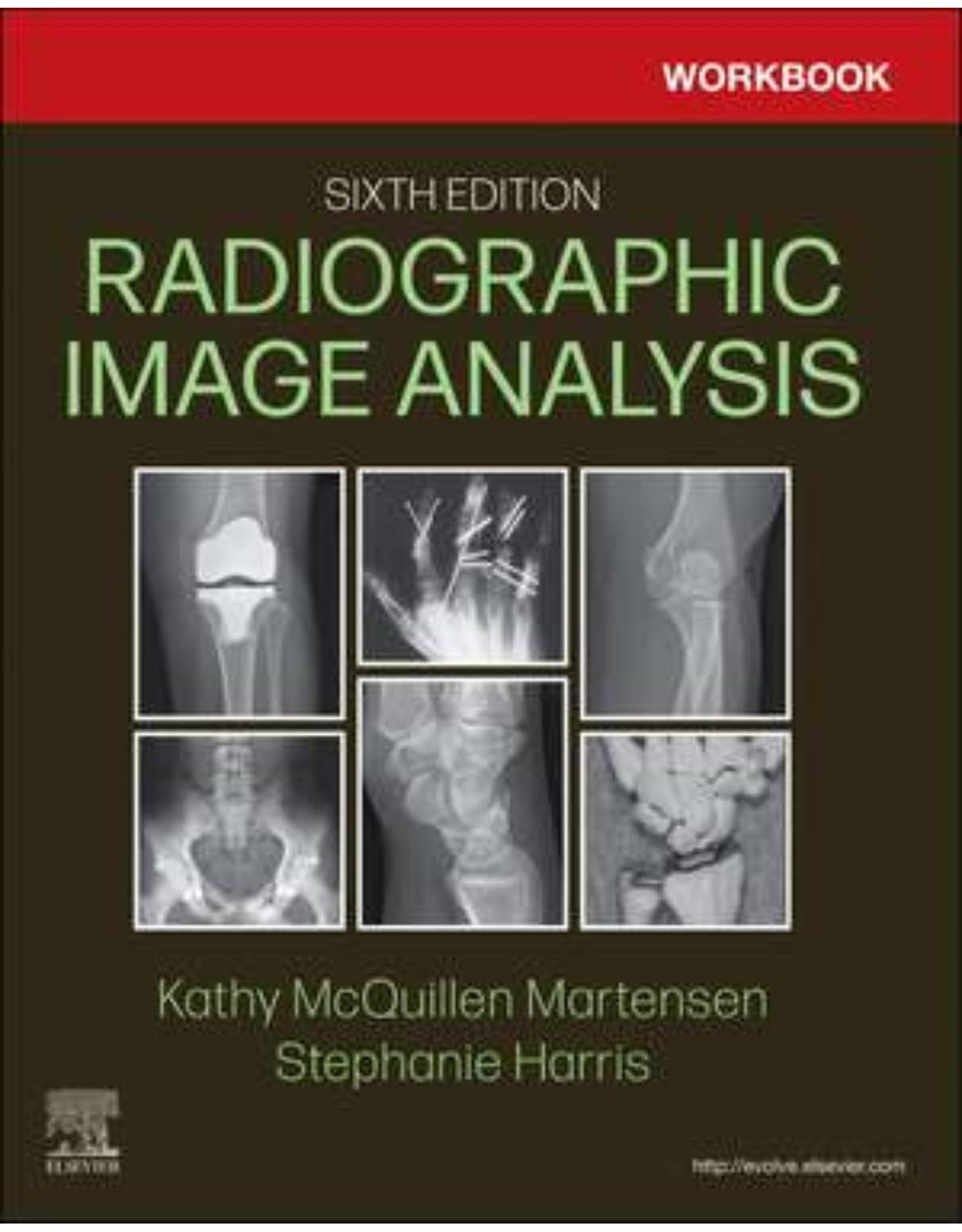 Workbook for Radiographic Image Analysis, 6th Edition