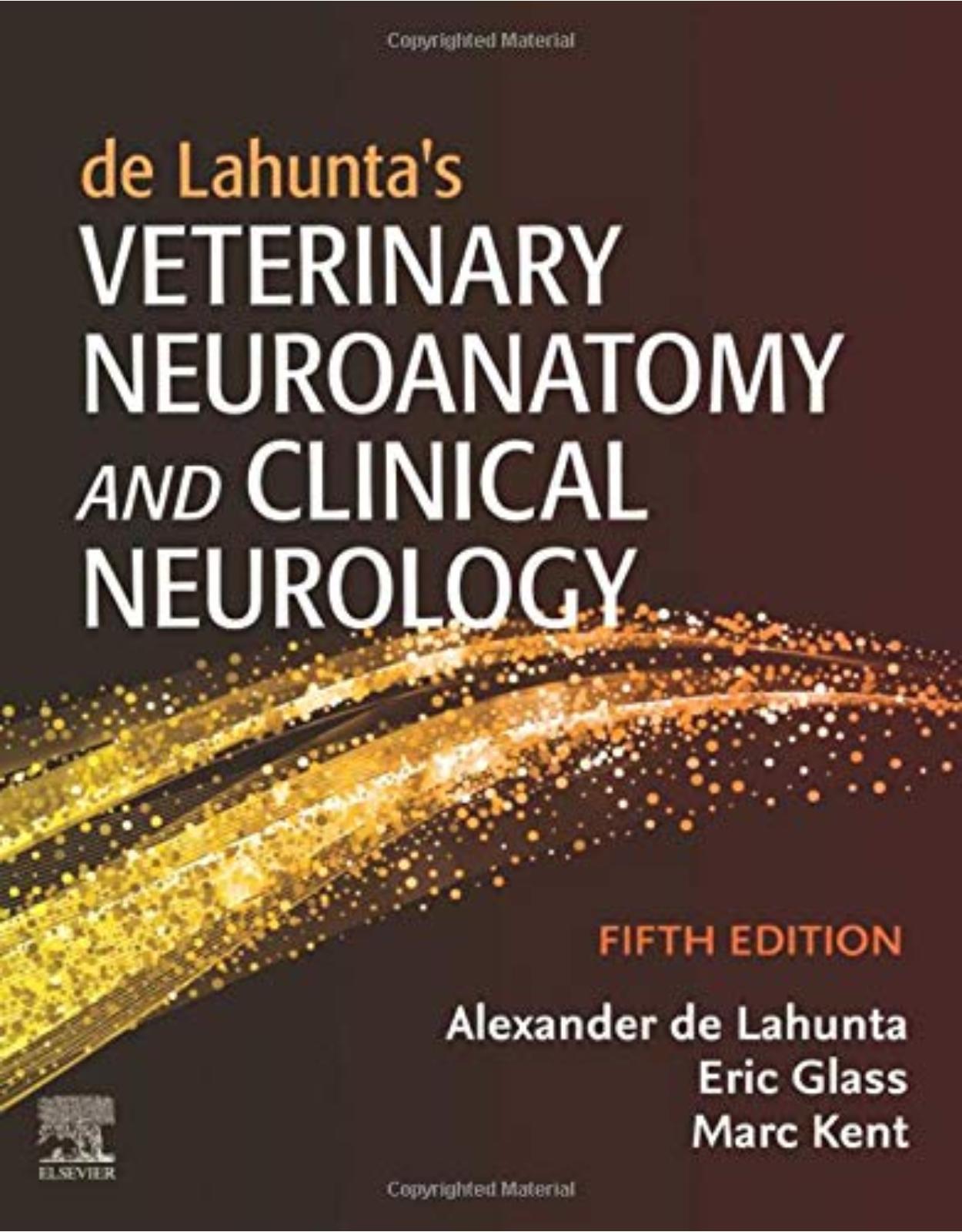 de Lahunta's Veterinary Neuroanatomy and Clinical Neurology