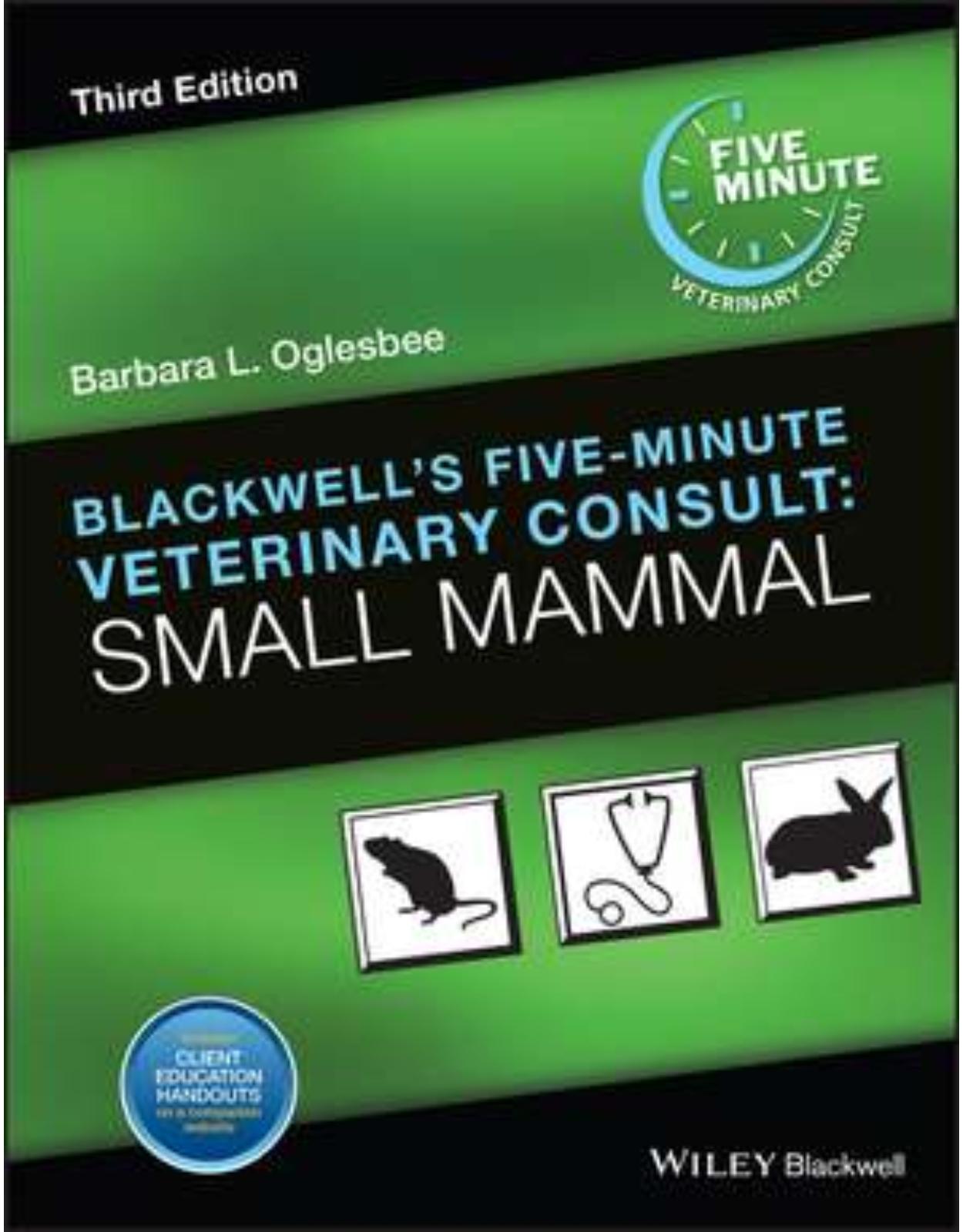 Blackwell′s Five–Minute Veterinary Consult: Small Mammal