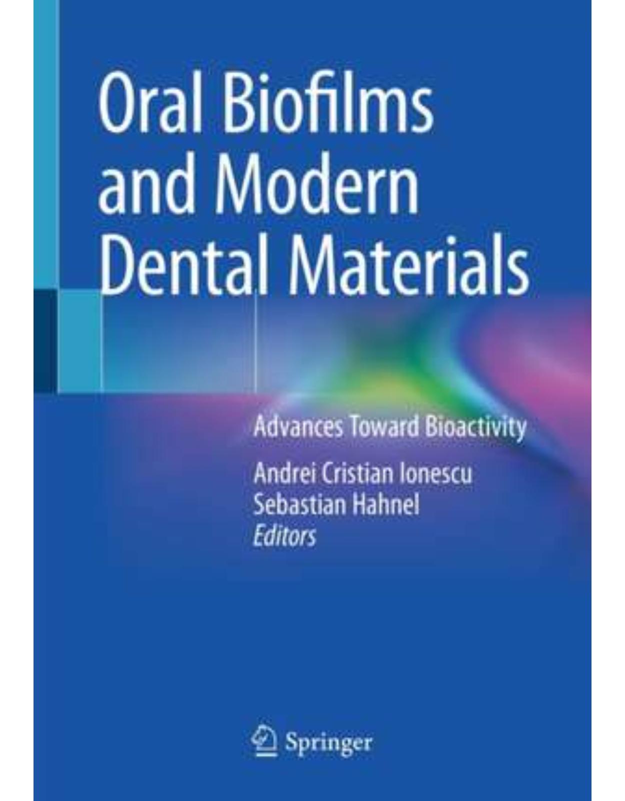 Oral Biofilms and Modern Dental Materials