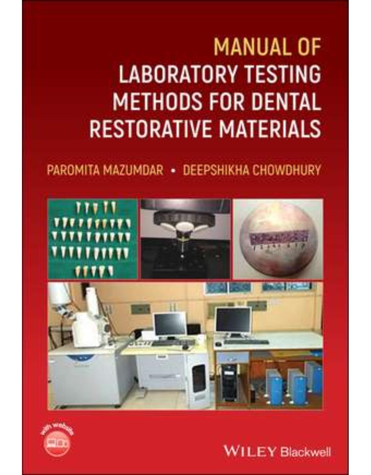 Manual of Laboratory Testing Methods for Dental Restorative Materials