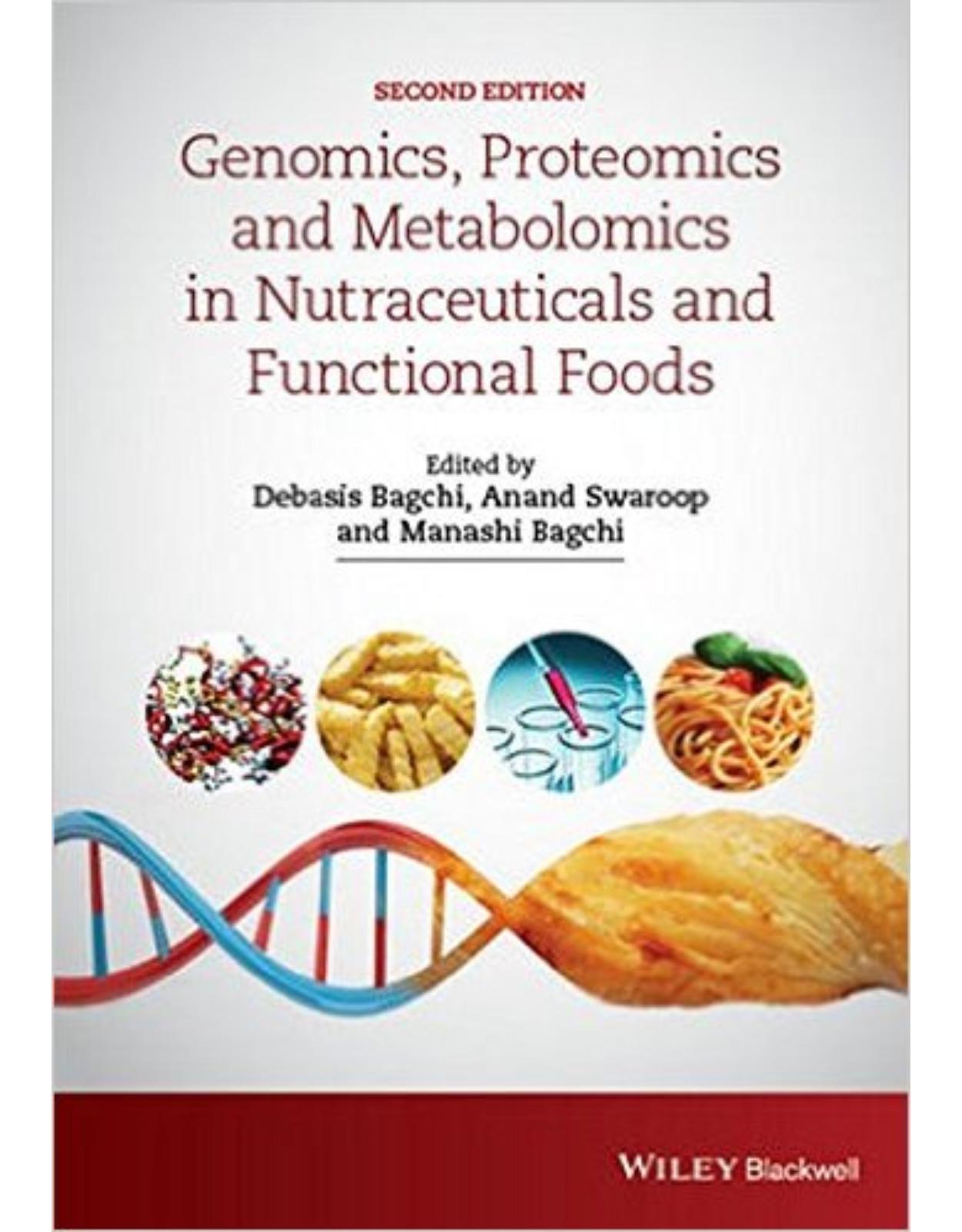 Genomics, Proteomics and Metabolomics in Nutraceuticals and Functional Foods, 2nd Edition