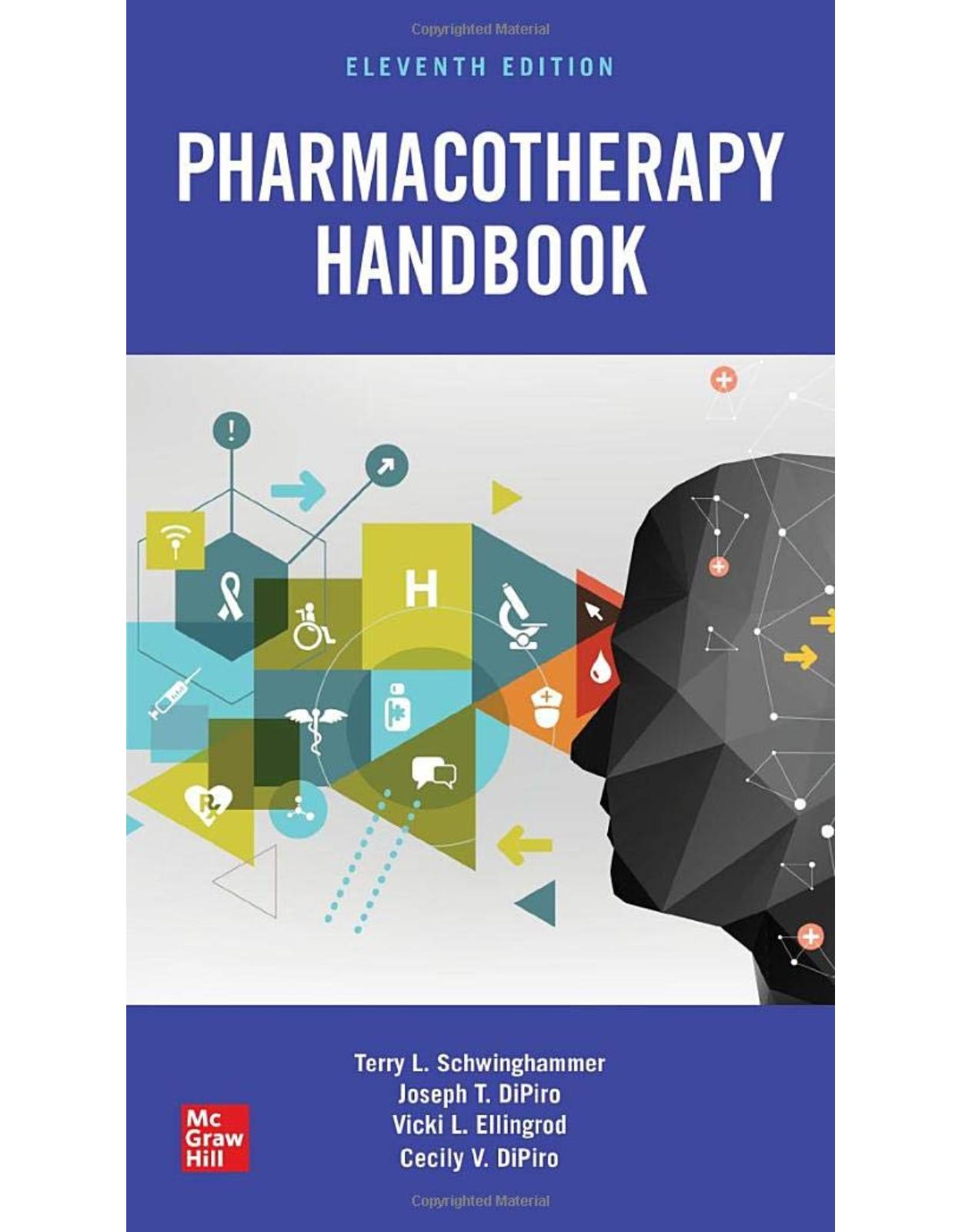 Pharmacotherapy Handbook, Eleventh Edition