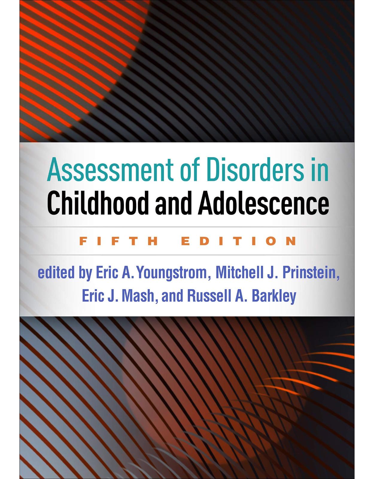 Assessment of Disorders in Childhood and Adolescence