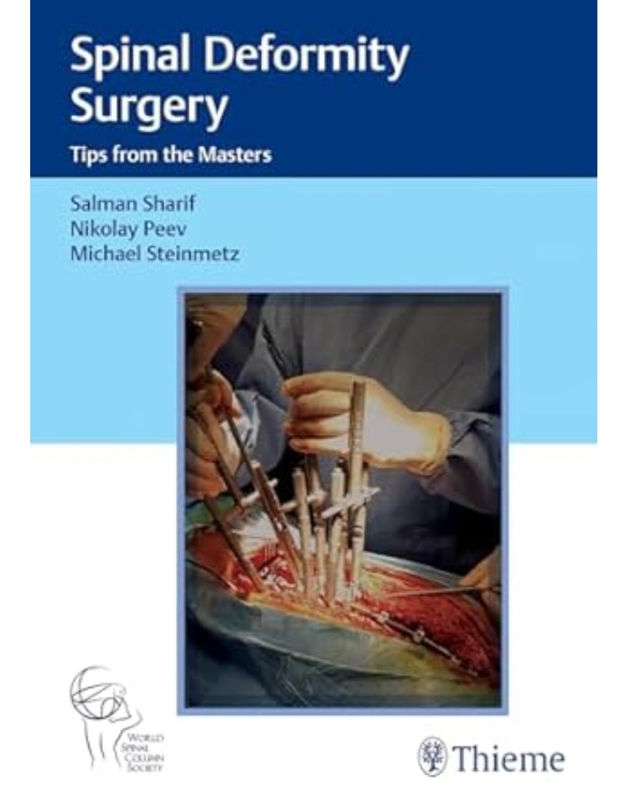 Spinal Deformity Surgery – Tips from the Masters