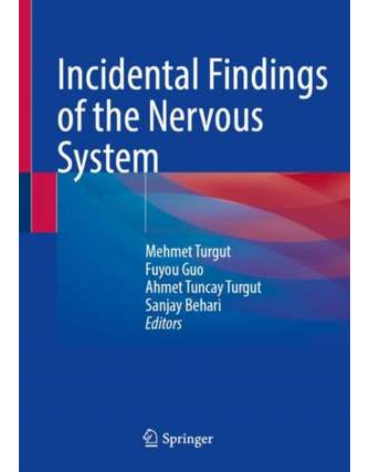 Incidental Findings of the Nervous System