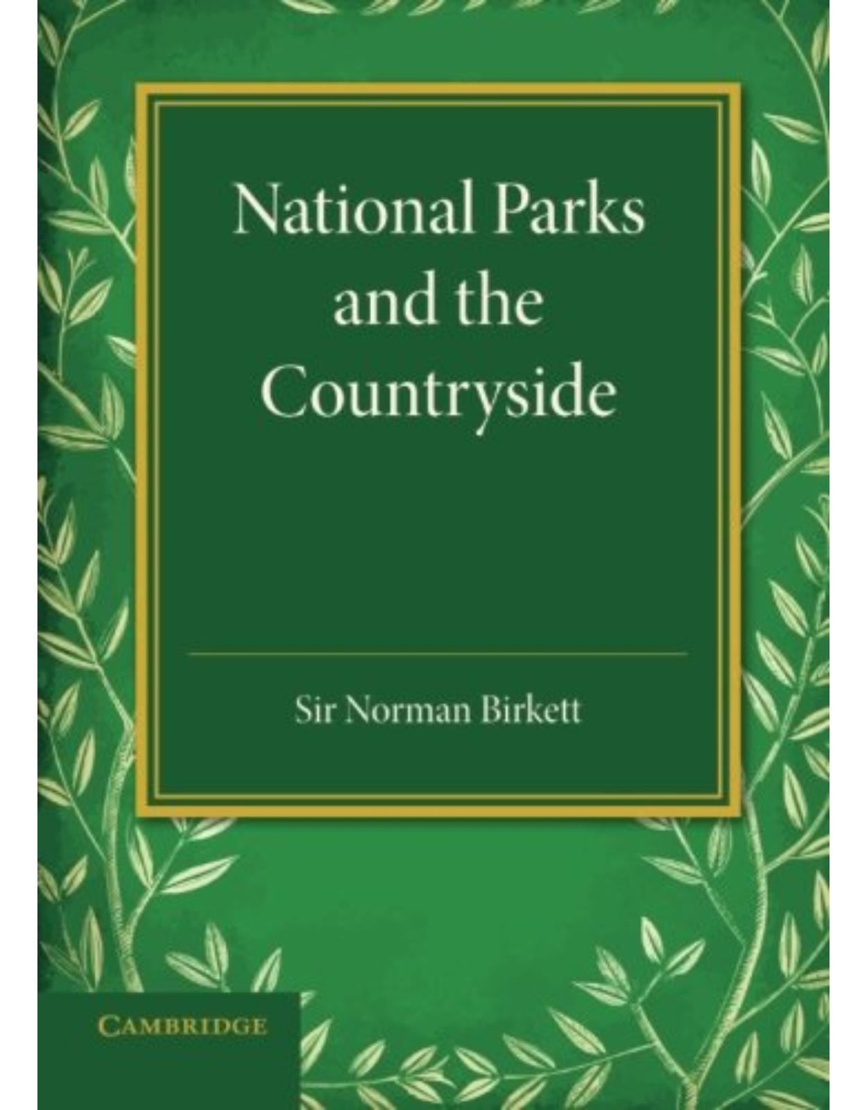 National Parks and the Countryside: The Rede Lecture 1945
