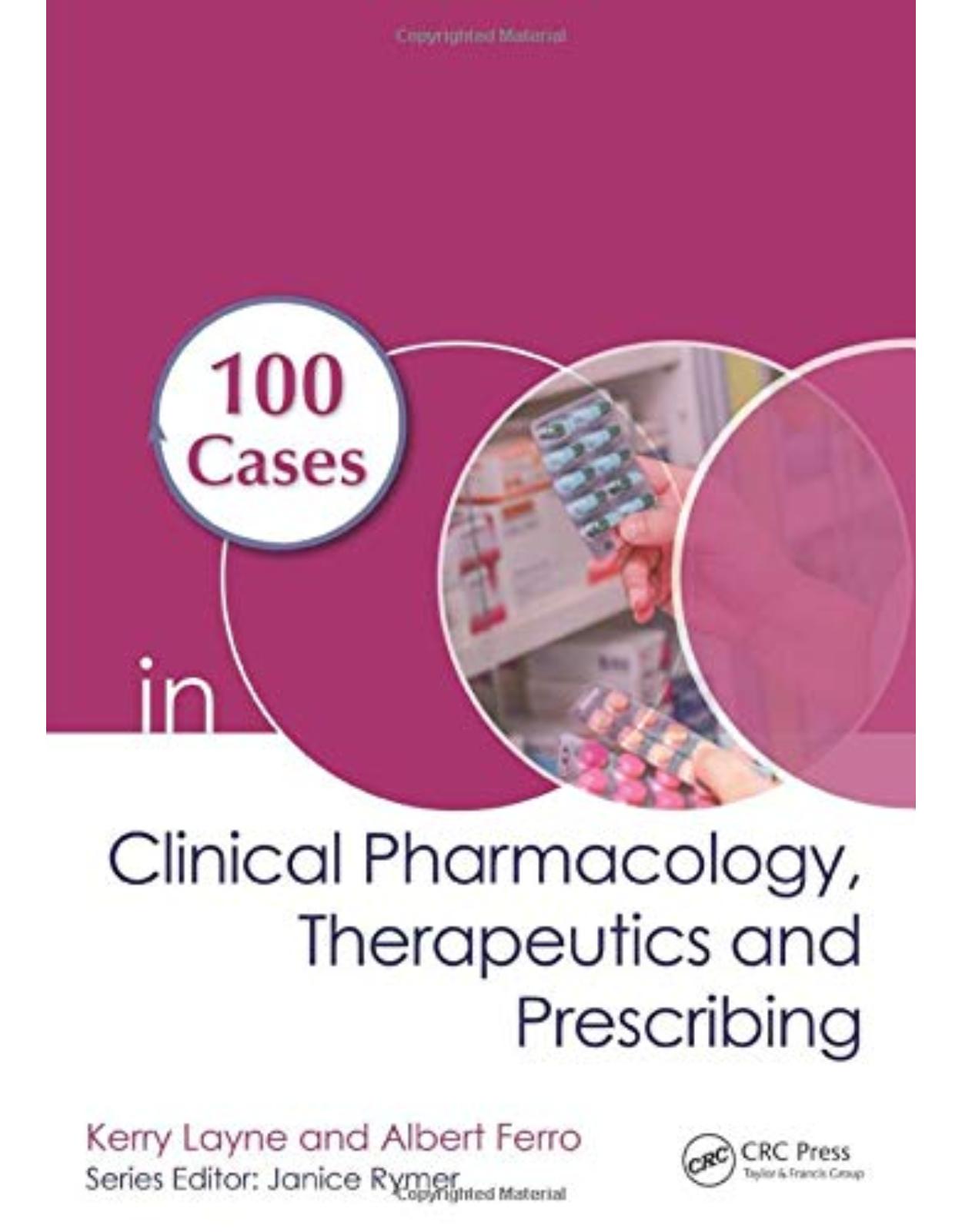 100 Cases in Clinical Pharmacology, Therapeutics and Prescribing