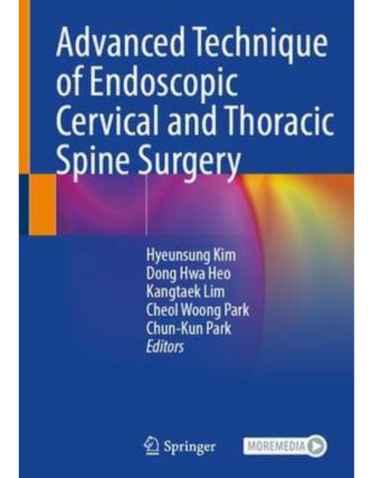 Advanced Technique of Endoscopic Cervical and Thoracic Spine Surgery