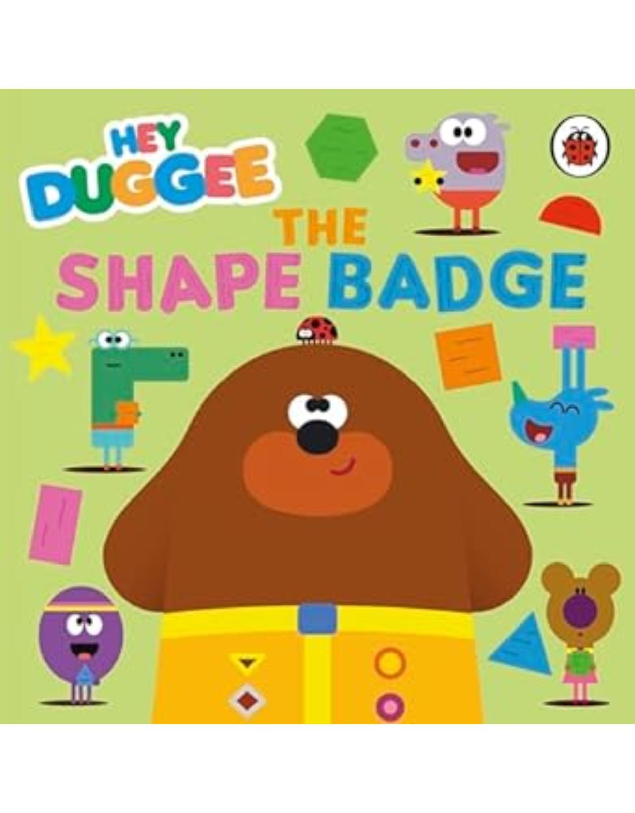 Hey Duggee: The Shape Badge