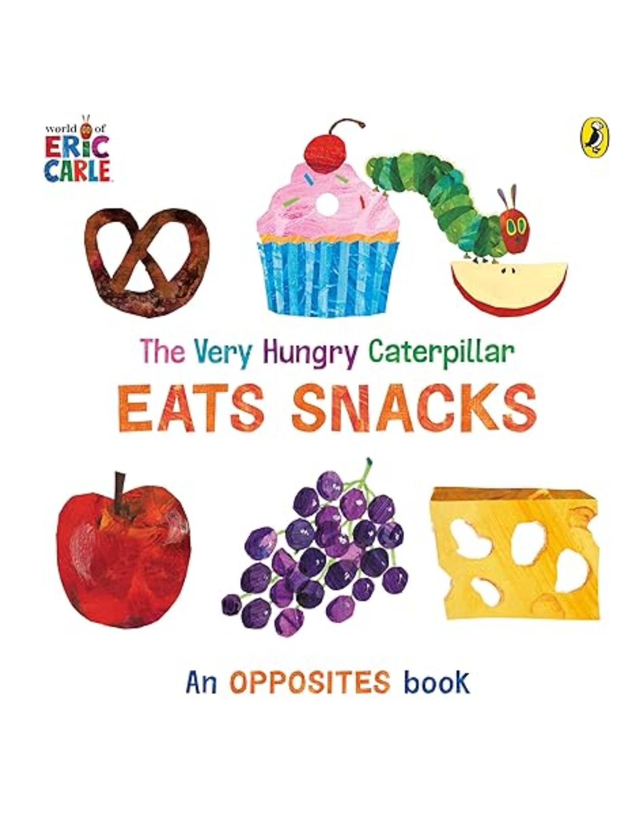 The Very Hungry Caterpillar Eats Snacks