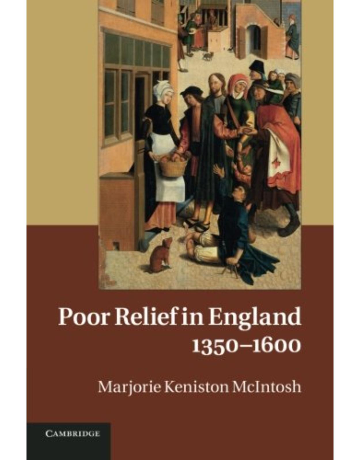 Poor Relief in England, 1350-1600 