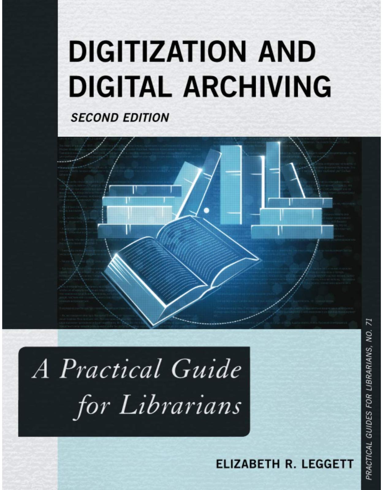 Digitization and Digital Archiving: A Practical Guide for Librarians, Second Edition: 71