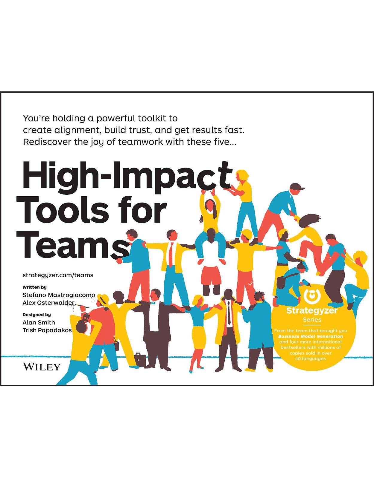 High–Impact Tools for Teams: 5 Tools to Align Team Members, Build Trust, and Get Results Fast