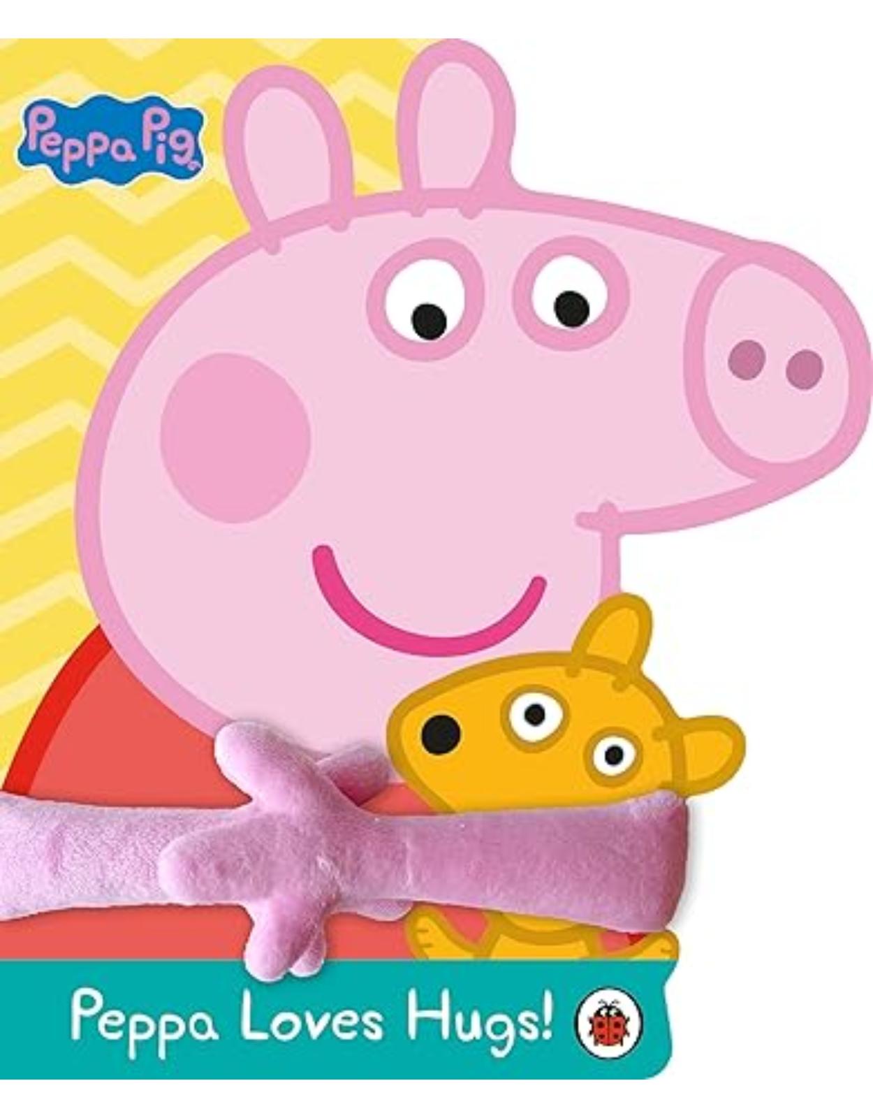 Peppa Pig: Peppa Loves Hugs