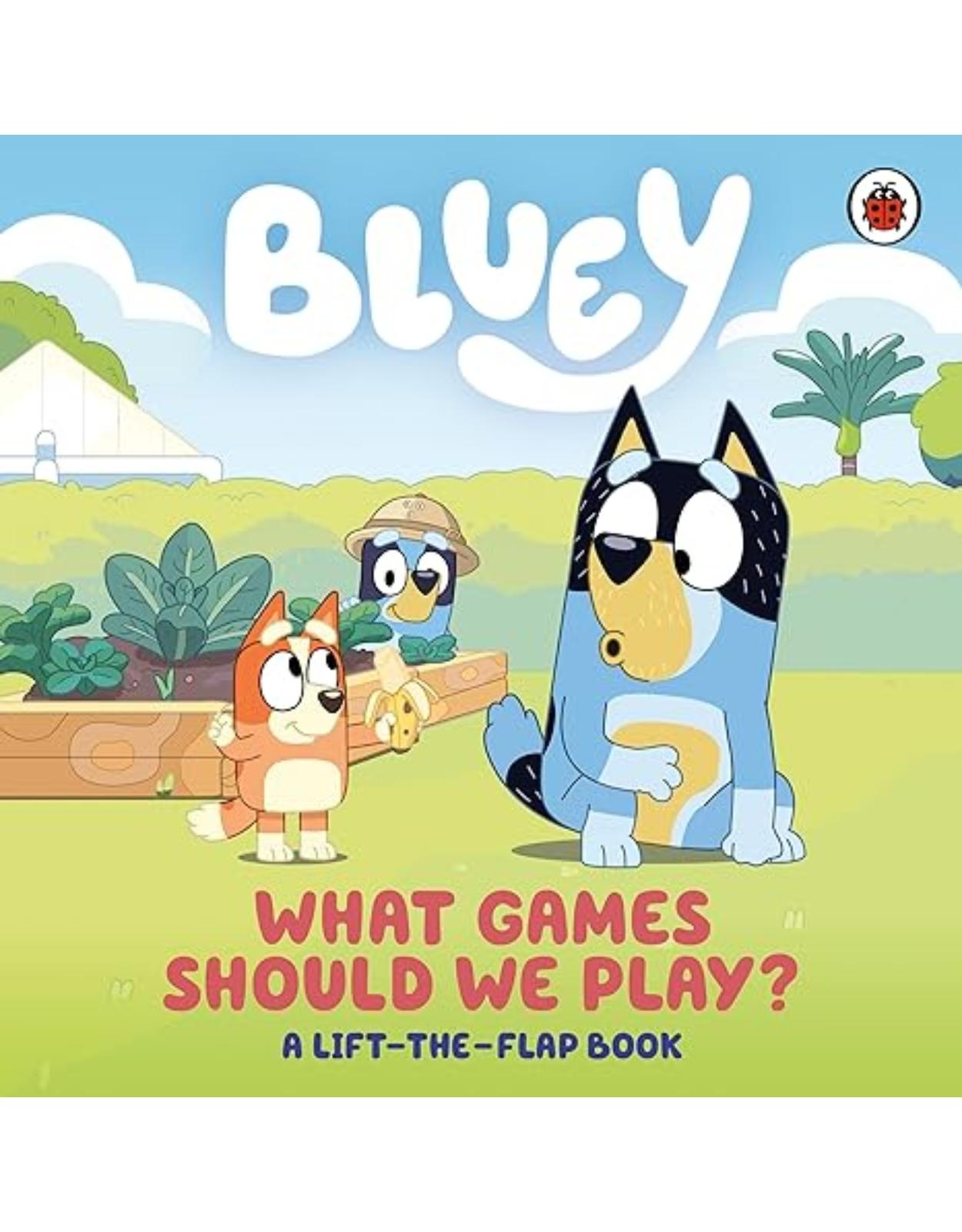 Bluey: What Games Should We Play?: A Lift-the-Flap Book