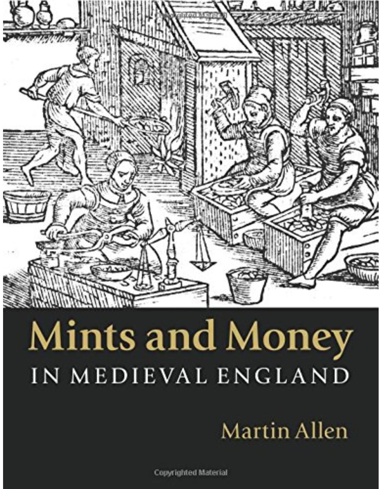 Mints and Money in Medieval England