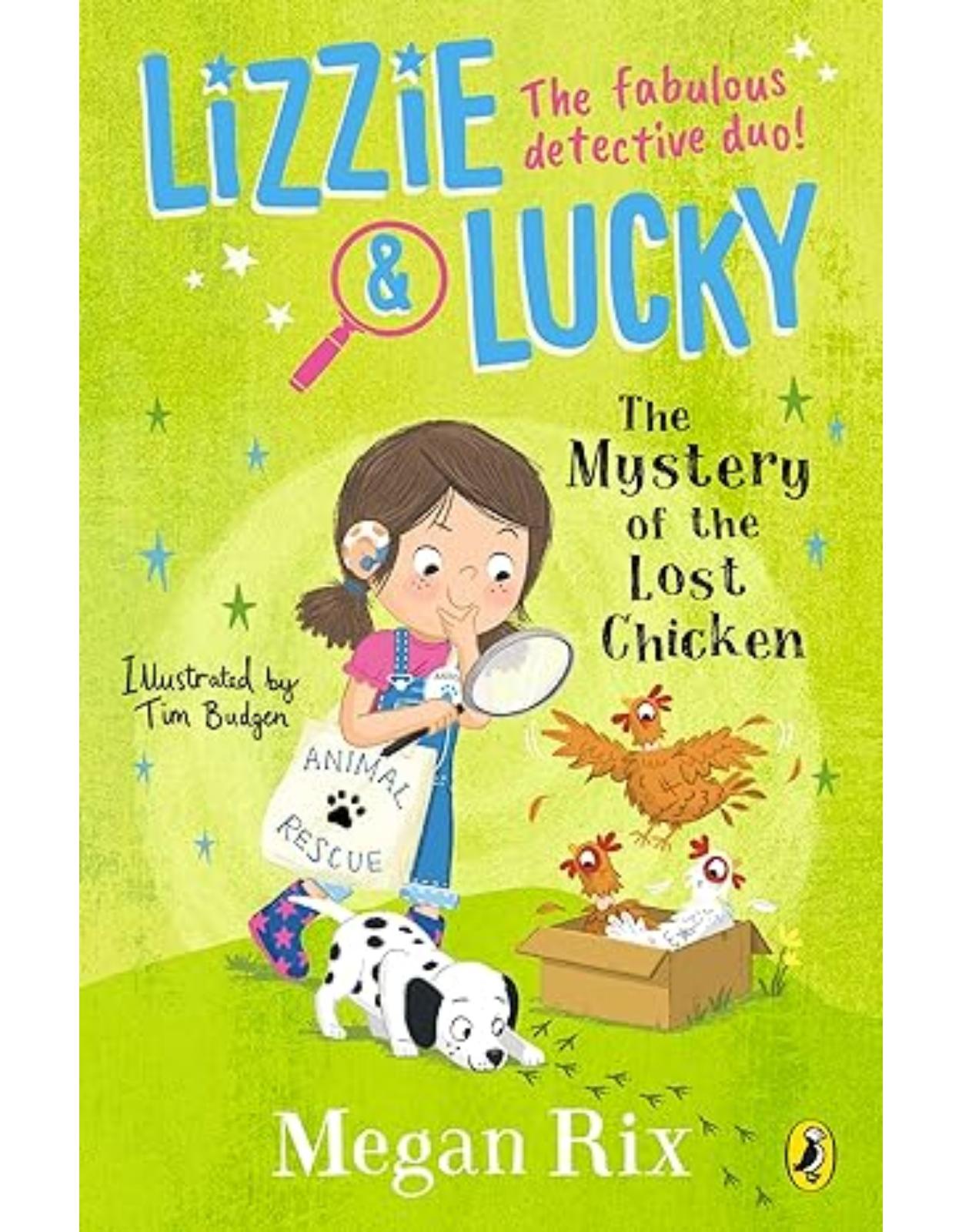 Lizzie and Lucky: The Mystery of the Lost Chicken 