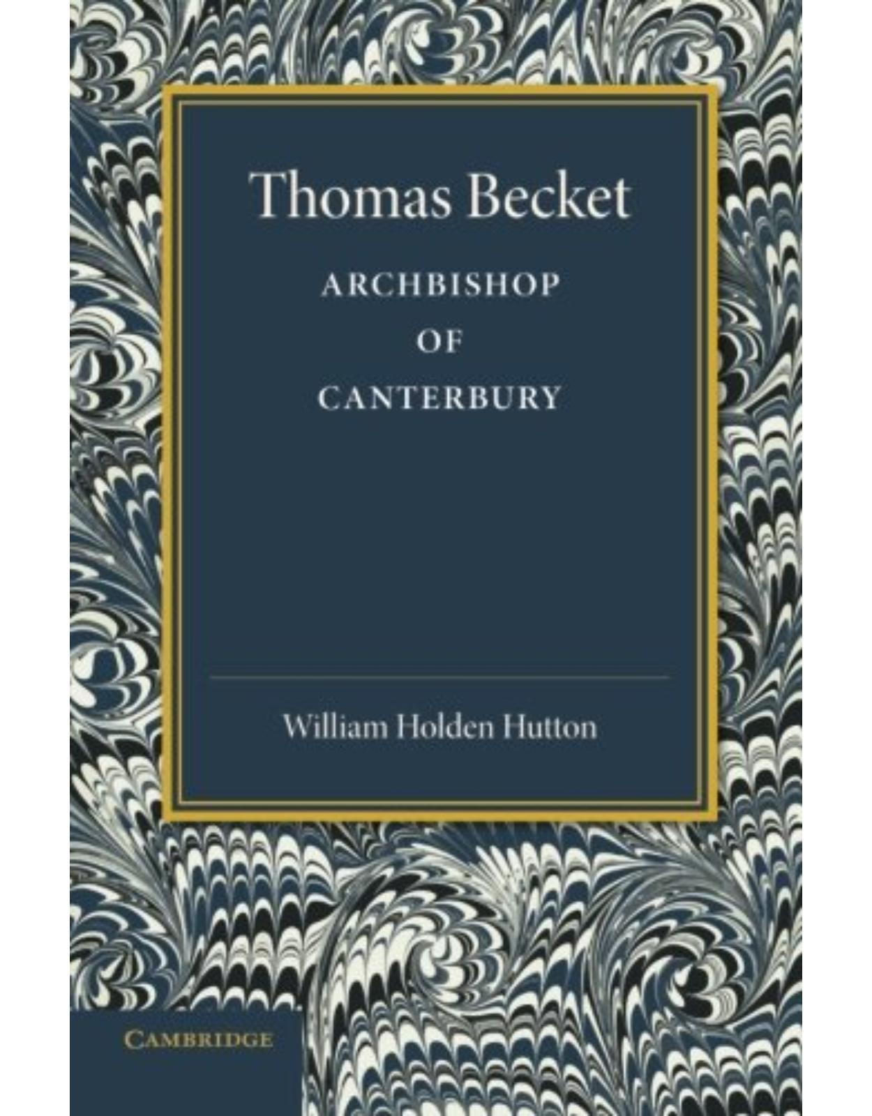 Thomas Becket: Archbishop of Canterbury