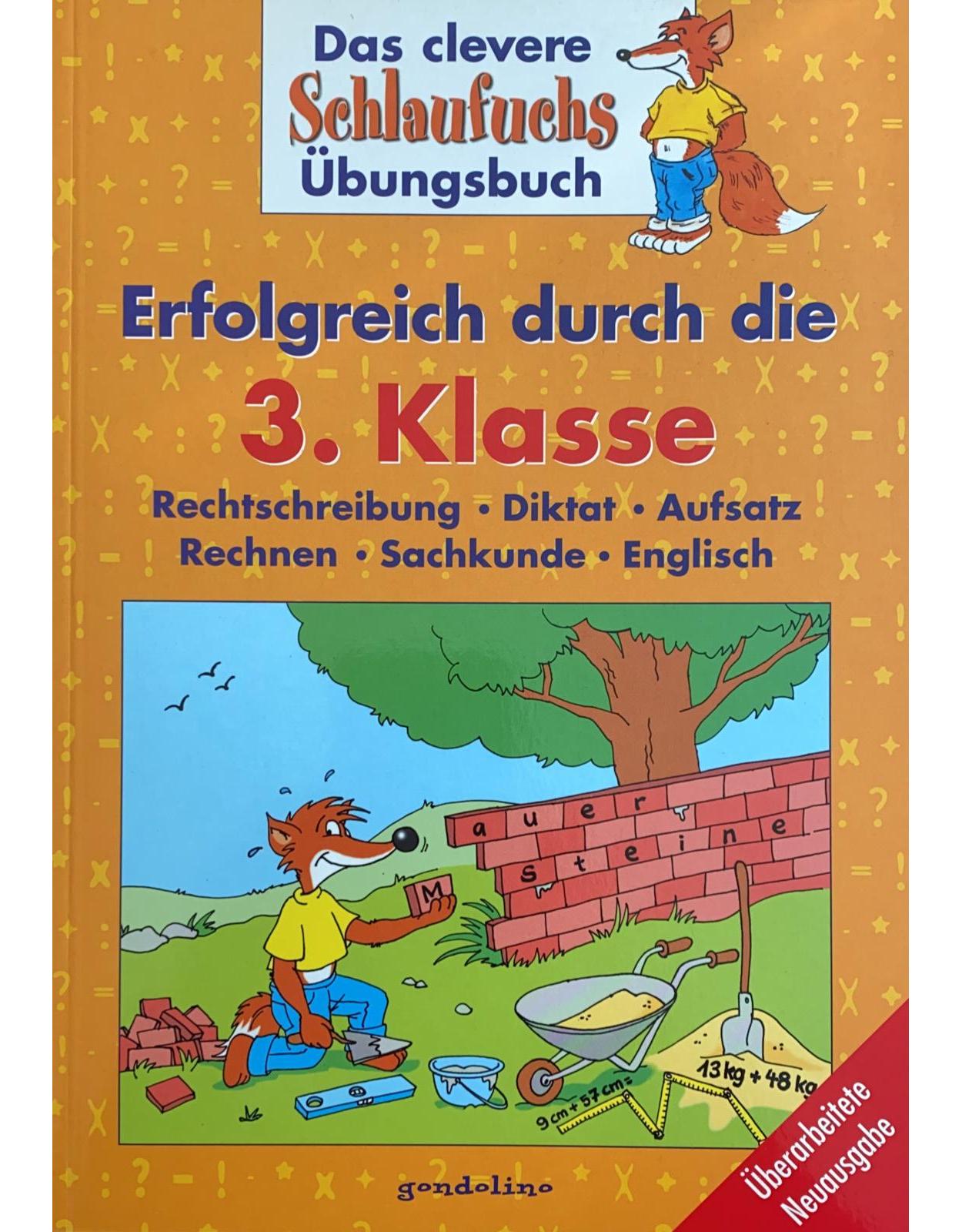 Das clevere Schlaufuchs Übungsbuch. Erfolgreich durch die 3. Klasse