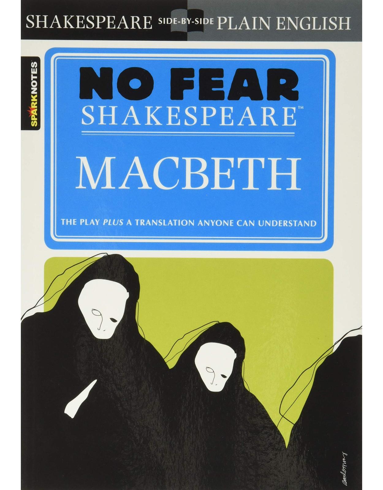 Macbeth: No Fear Shakespeare (Spark Notes): 1