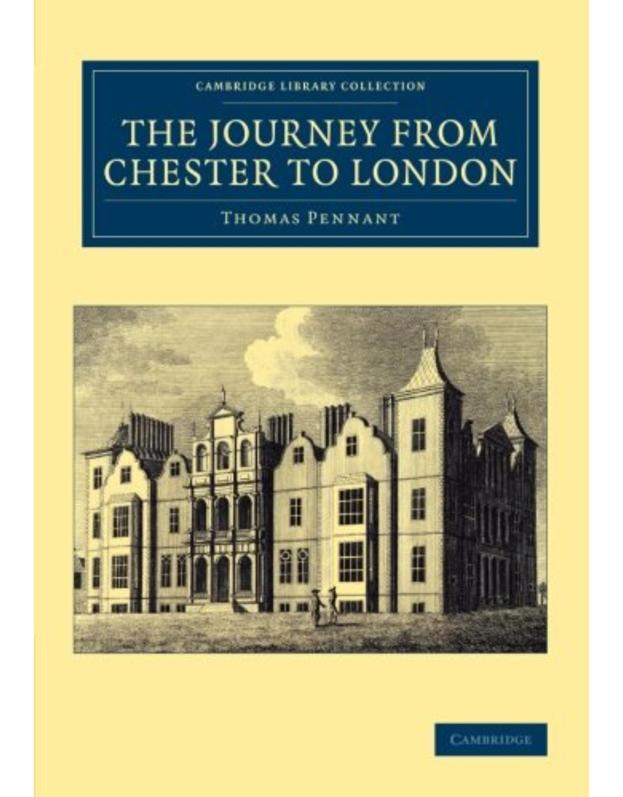 The Journey from Chester to London (Cambridge Library Collection - British & Irish History, 17th & 18th Centuries)