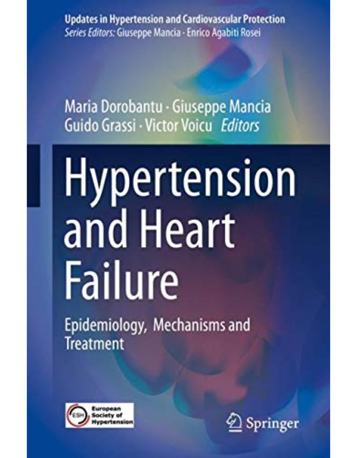 Hypertension and Heart Failure Epidemiology, Mechanisms and Treatment