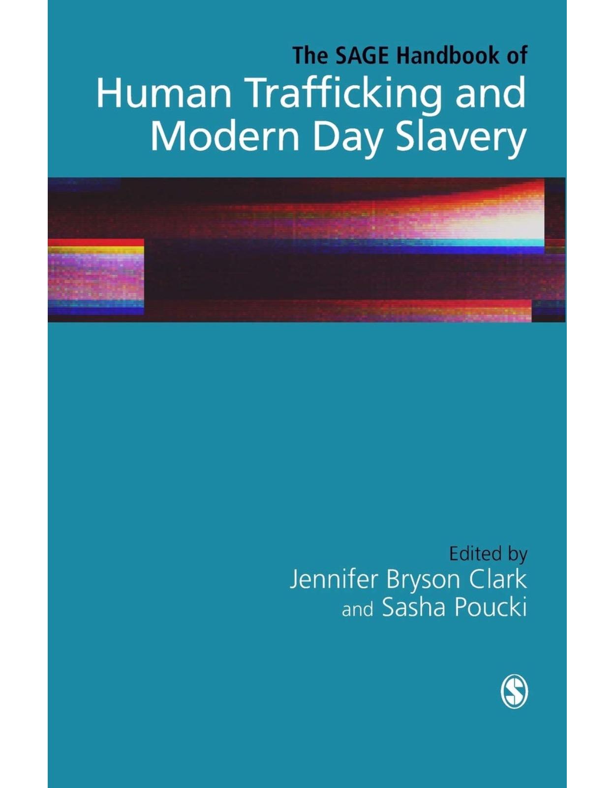 The SAGE Handbook of Human Trafficking and Modern Day Slavery