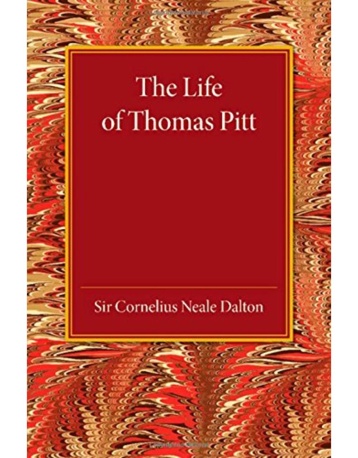 The Life of Thomas Pitt